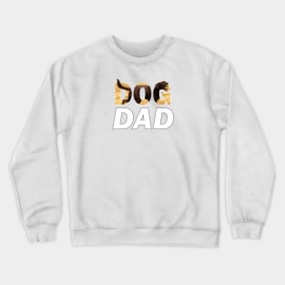 DOG DAD - chocolate labrador oil painting word art Crewneck Sweatshirt